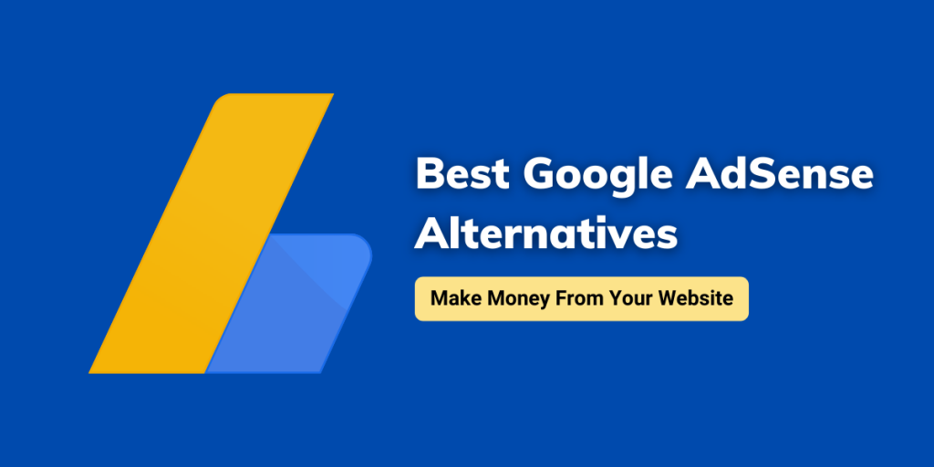 Best Google AdSense Alternatives
