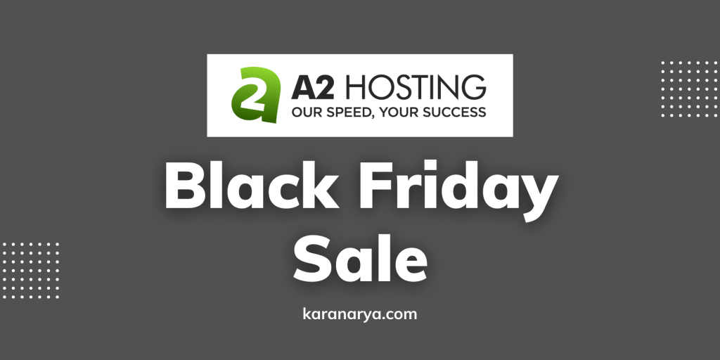 A2 Hosting Black Friday Deal Cyber Monday