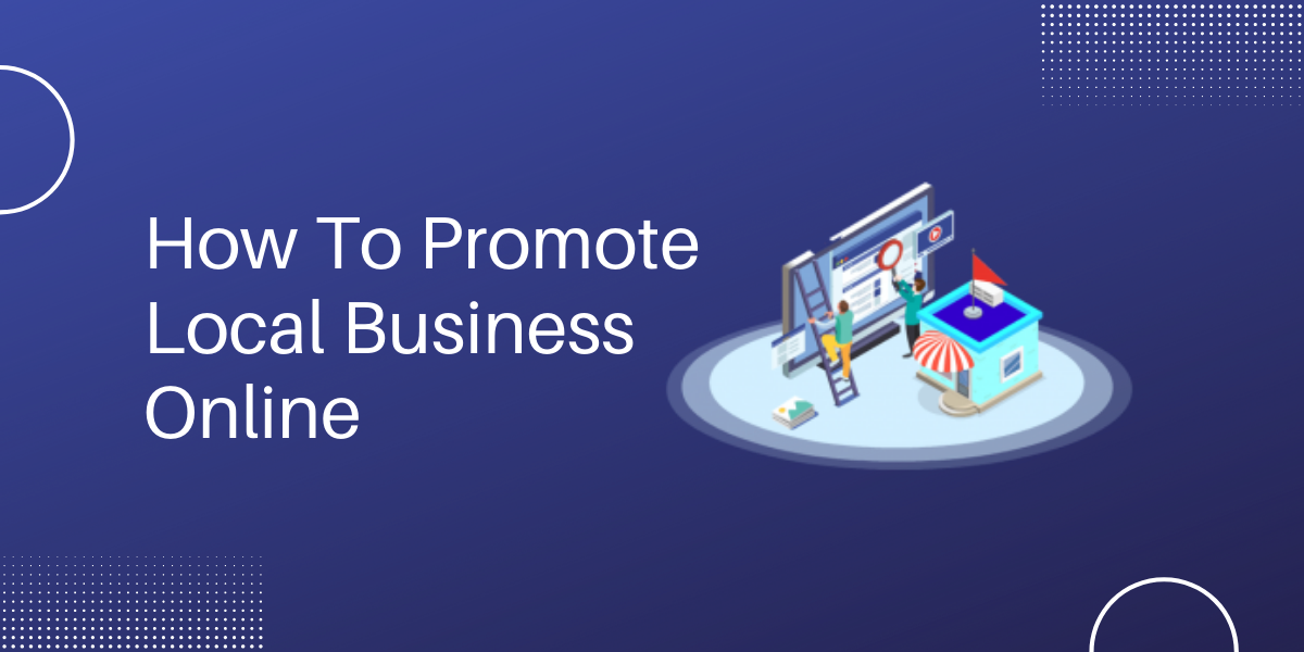 How to Promote Your Local Business Online