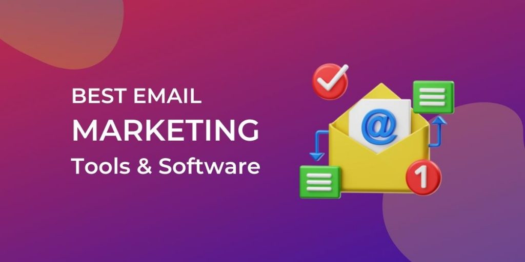 Best Email Marketing Tools and Software